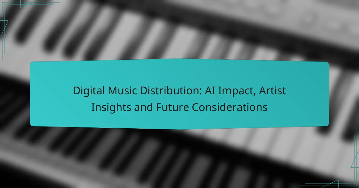 Digital Music Distribution: AI Impact, Artist Insights and Future Considerations