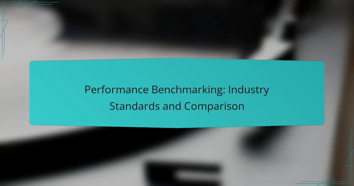 Performance Benchmarking: Industry Standards and Comparison