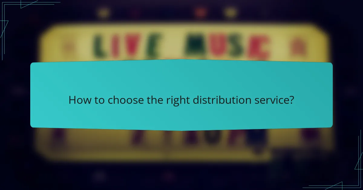 How to choose the right distribution service?