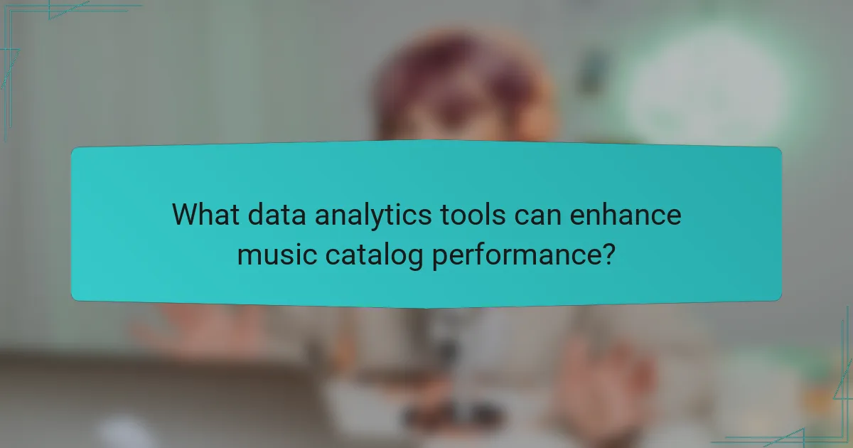 What data analytics tools can enhance music catalog performance?