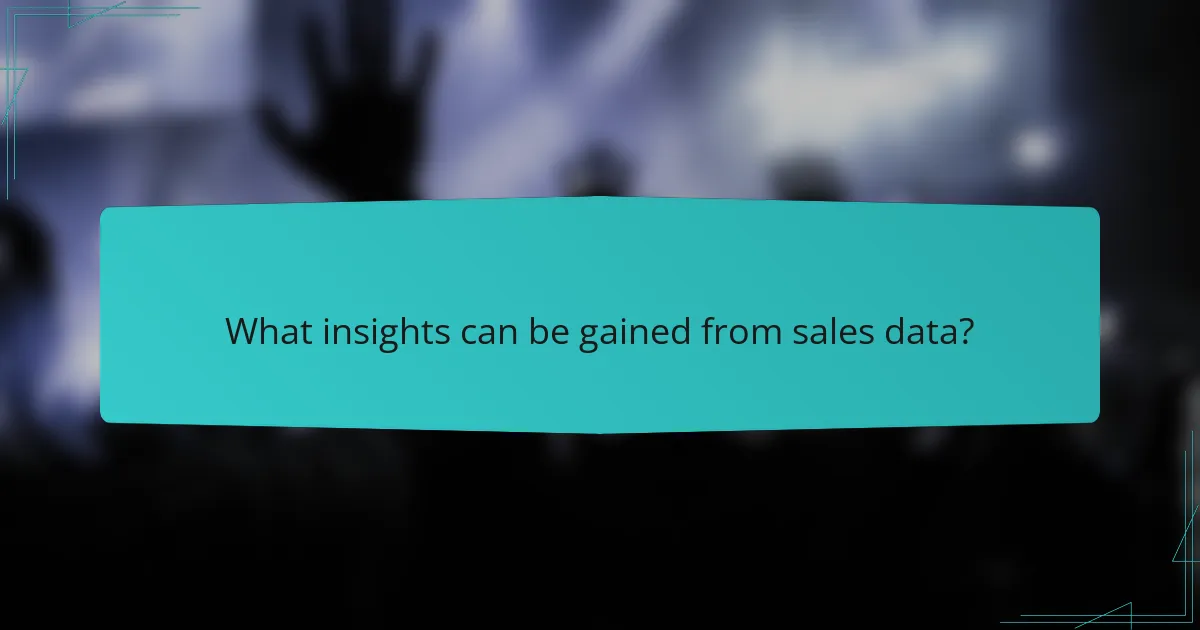 What insights can be gained from sales data?
