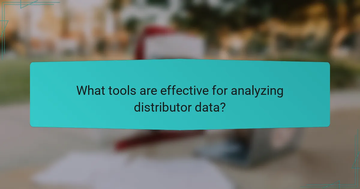 What tools are effective for analyzing distributor data?